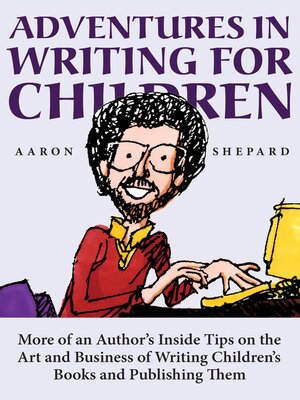 cover image of Adventures in Writing for Children